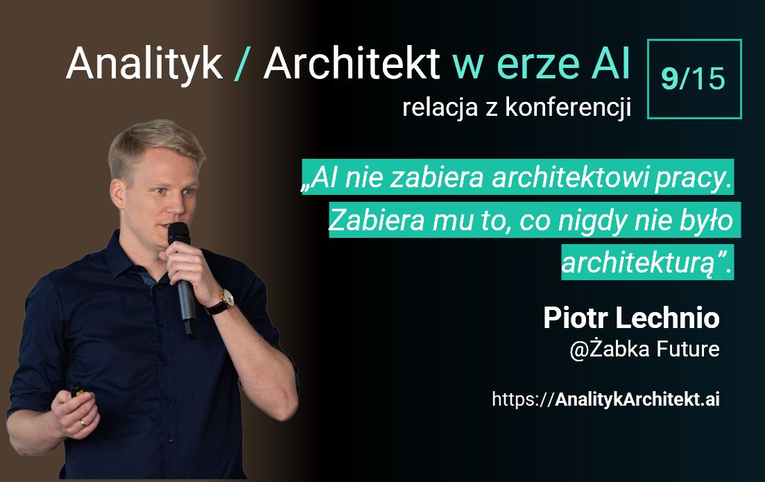 Piotr Lechnio, Żabka Future - relacja z konferencji 9/15