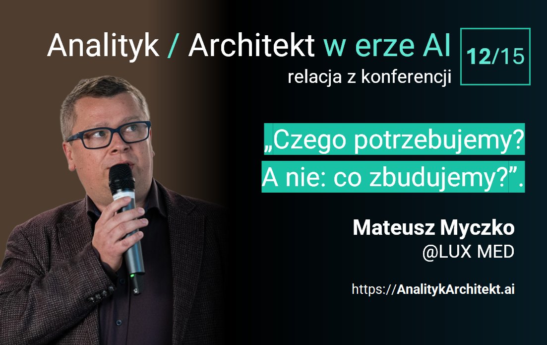 Mateusz Myczko, LUX MED - relacja z konferencji 12/15